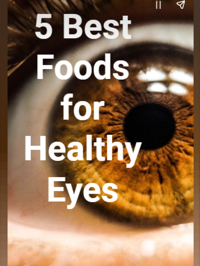 Top 10 foods for healthy eyes